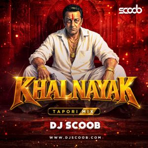 Khalnayak ( 2026 Tapori Mix) -DJ Scoob Official