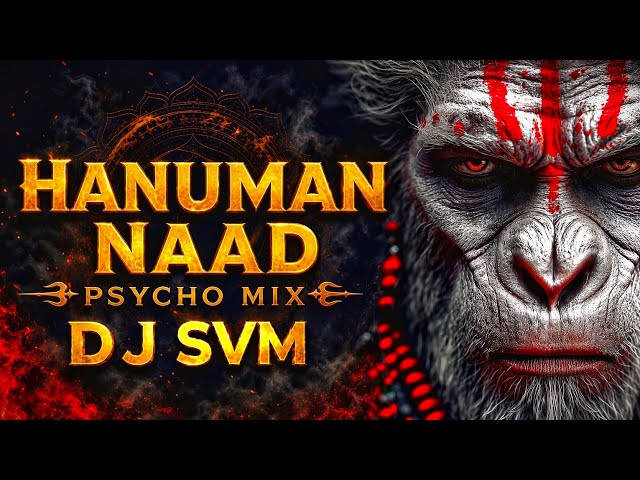 Dangerous Hanuman Naad Vibration Trance Psycho Mix DJ SVM